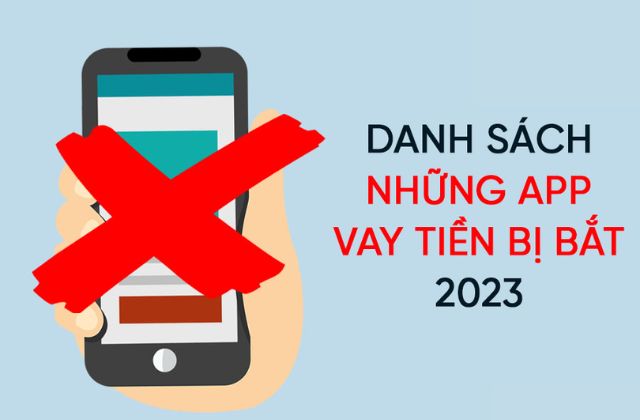 Danh sách các app vay tiền bị app mới nhất 2023