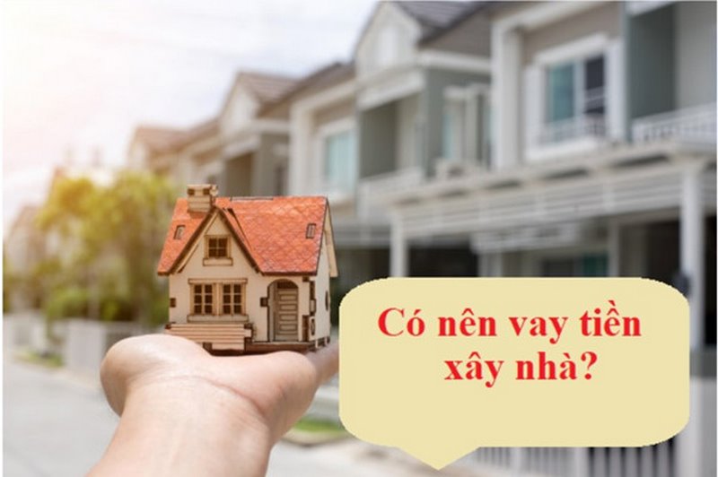 Kinh nghiệm vay tiền ngân hàng xây nhà 