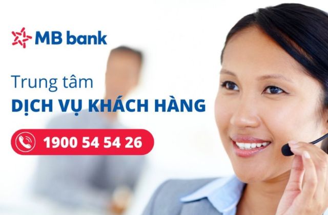 Liên hệ trực tiếp trung tâm dịch vụ khách hàng MB Bank